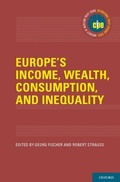 Cover: Europe's Income, Wealth, Consumption, and Inequality - Oxford University Press Inc