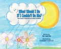 Cover: What Would I Be If I Couldn't Be Me? - Tellwell Talent