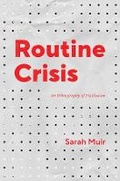 Cover: Routine Crisis - University of Chicago Press