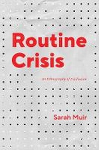 Enlarge image Cover: Routine Crisis - University of Chicago Press