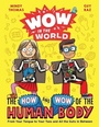 Cover: Wow in the World: The How and Wow of the Human Body - Clarion Books