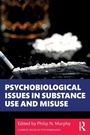 Cover: Psychobiological Issues in Substance Use and Misuse - Routledge