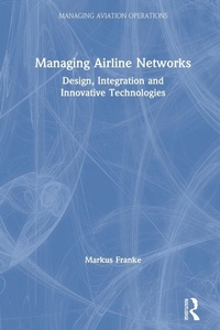 Abbildung von: Managing Airline Networks - Routledge