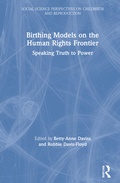 Cover: Birthing Models on the Human Rights Frontier - Routledge