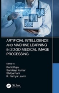 Cover: Artificial Intelligence and Machine Learning in 2D/3D Medical Image Processing - CRC Press