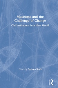 Abbildung von: Museums and the Challenge of Change - Routledge