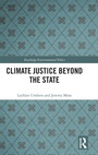 Cover: Climate Justice Beyond the State - Routledge