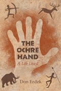 Cover: The Ochre Hand - A LIfe Lived - Simon Publishing LLC