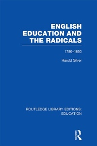 Enlarge image Cover: English Education and the Radicals (RLE Edu L) - Routledge