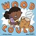Cover: Wood Could - Dial Books for Young Readers,US