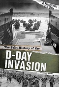Cover: The Split History of the D-Day Invasion - Compass Point Books