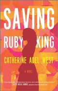 Cover: Saving Ruby King - Park Row Books