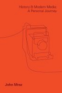Enlarge image Cover: History and Modern Media - Vanderbilt University Press