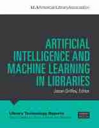 Abbildung von: Artificial Intelligence and Machine Learning in Libraries - ALA Editions
