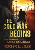 Cover: The Cold War Begins - Roger L. Liles