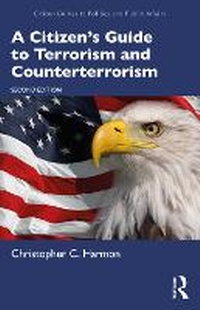 Enlarge image Cover: A Citizen's Guide to Terrorism and Counterterrorism - Routledge