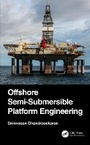 Cover: Offshore Semi-Submersible Platform Engineering - CRC Press