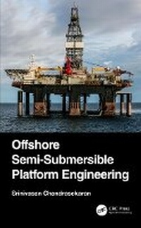 Enlarge image Cover: Offshore Semi-Submersible Platform Engineering - CRC Press