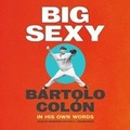 Cover: Big Sexy - Blackstone Publishing