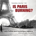 Cover: Is Paris Burning? Lib/E - Blackstone Publishing