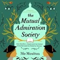 Cover: The Mutual Admiration Society - Blackstone Publishing