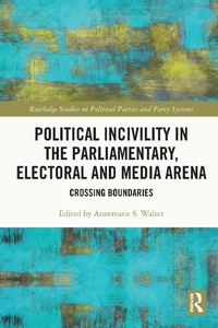 Abbildung von: Political Incivility in the Parliamentary, Electoral and Media Arena - Routledge