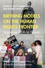 Cover: Birthing Models on the Human Rights Frontier - Routledge