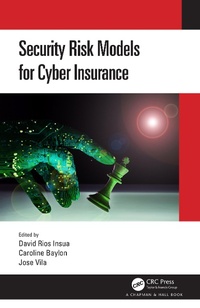 Enlarge image Cover: Security Risk Models for Cyber Insurance - Chapman & Hall/CRC