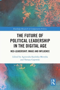 Abbildung von: The Future of Political Leadership in the Digital Age - Routledge