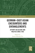 Cover: German-East Asian Encounters and Entanglements - Routledge