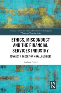 Abbildung von: Ethics, Misconduct and the Financial Services Industry - Routledge