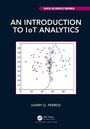Cover: An Introduction to IoT Analytics - Chapman & Hall/CRC