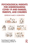 Cover: Psychological Insights for Understanding COVID-19 and Families, Parents, and Children - Routledge