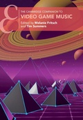 Cover: The Cambridge Companion to Video Game Music - Cambridge University Press