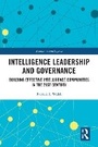 Cover: Intelligence Leadership and Governance - Routledge