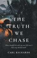 Cover: The Truth We Chase - Carl Richards