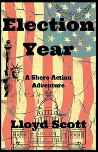 Enlarge image Cover: Election Year - Lloyd Scott