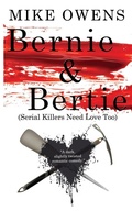 Cover: Bernie & Bertie (Serial Killers Need Love Too) - Wild Rose Press