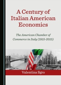 Abbildung von: Century of Italian American Economics - Cambridge Scholars Publishing