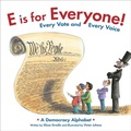 Cover: E Is for Everyone! Every Vote and Every Voice - Sleeping Bear Press