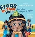 Cover: Frogs In Their Hair - FriesenPress