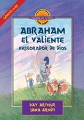 Cover: Abraham, El Valiente Explorador de Dios (D4Y) / Abraham, God's Brave Explorer (D4Y) - Precept Minstries International