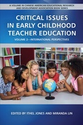 Cover: Critical Issues in Early Childhood Teacher Education - Information Age Publishing