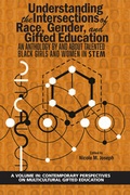 Cover: Understanding the Intersections of Race, Gender, and Gifted Education - Information Age Publishing