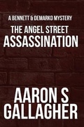 Cover: The Angel Street Assassination - Aaron S Gallagher