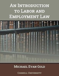 Enlarge image Cover: An Introduction to Labor and Employment Law - SUNY OER Services, A Division of SUNY Press