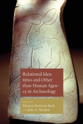 Cover: Relational Identities and Other-than-Human Agency in Archaeology - University Press of Colorado