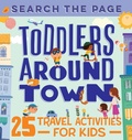 Cover: Search and Find Toddlers Around Town - Callisto Kids