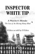 Cover: Inspector White Tip - A Watcher's Mistake - Author Academy Elite