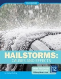 Cover: Hailstorms: Causes and Effects - 12-Story Library